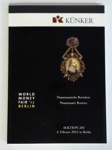 Knker, Fritz Rudolf (Hrsg.) - Auktion 201: Numismatische Raritten = Numismatic Rarities