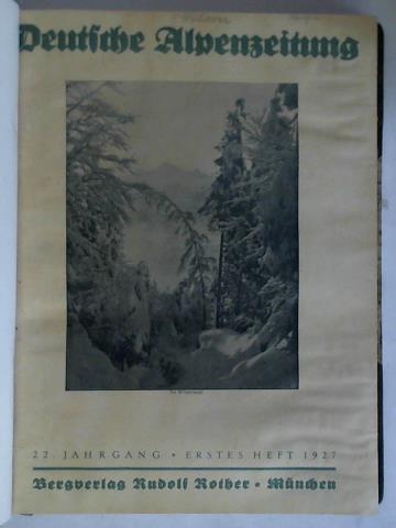 Schtz, J. J. / Rother, Rudolf (Leitung) - Deutsche Alpenzeitung - 22. Jahrgang 1927, Heft 1 bis 12 zusammen in einem Band