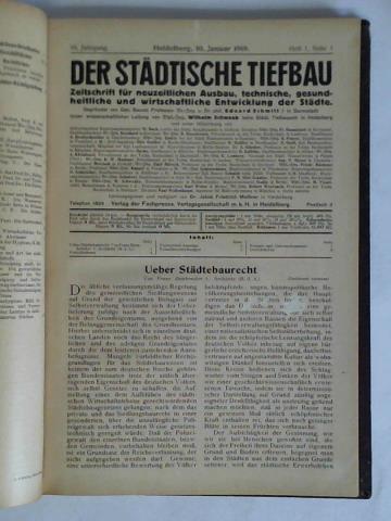 Meiner, Jakob Friedrich (Hrsg.) - Der stdtische Tiefbau - Zeitschrift fr neuzeitlichen Ausbau, technische, gesundheitliche und wirtschaftliche Entwicklung der Stdte, 10. Jahrgang 1919, Heft 1 bis 24 zusammen in einem Band