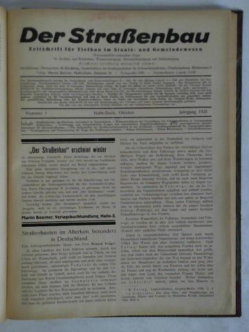 Kirchberg, H. (Schriftleitung) - Der Straenbau - Zeitschrift fr Tiefbau im Staats- und Gemeindewesen. Wissenschaftlich-technisches Organ fr Straen- und Brckenbau, Wasserversorgung, Abwasserbeseitigung und Stdtereinigung, Halle-Saale, 16. Jahrgang 1925, Nummer 1, 2 und 3 zusammen in einem Band