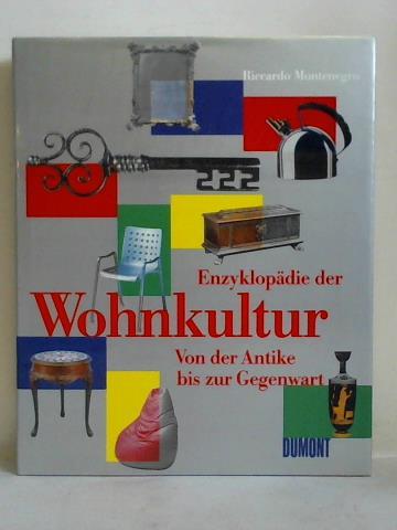 Montenegro, Riccardo - Enzyklopdie der Wohnkultur. Von der Antike bis zur Gegenwart