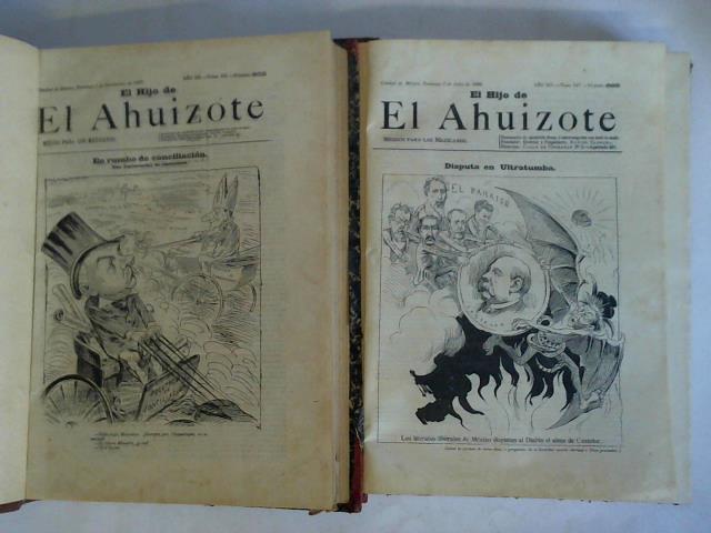 El Hijo de El Ahuizote - Mxico para los Mexicanos. 105 Ausgaben (vom 7. November 1897 bis 15. Juli 1900) zusammen in 2 Bnden