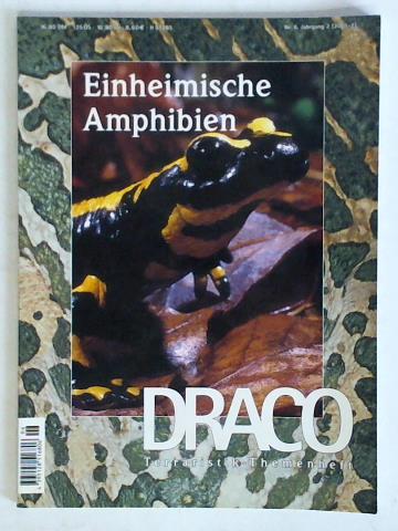 Draco. Terraristik-Themenheft - 2. Jahrgang 2001, Heft Nr. 6: Einheimische Amphibien