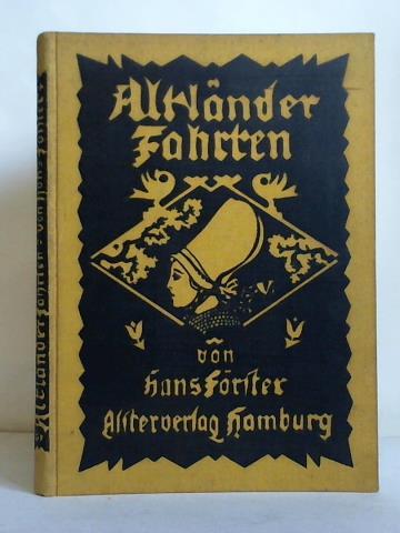 Frster, Hans - Altlnder Fahrten
