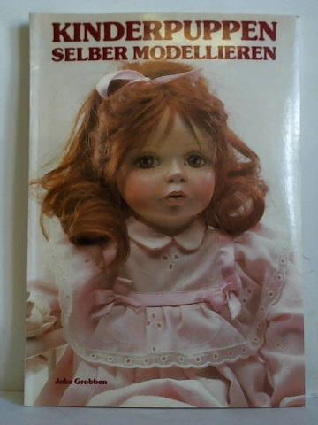 Grobben, Joke - Kinderpuppen selber modellieren