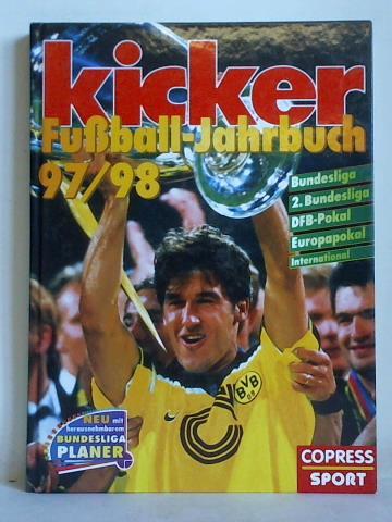 Hasselbruch, Hardy - kicker Fuball-Jahrbuch 97/98 in Zusammenarbeit mit der Redaktion des kicker-Sportmagazin