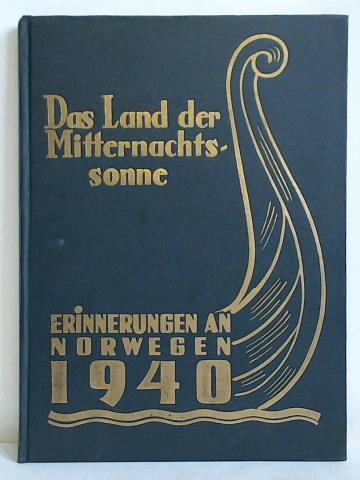 Poll, Hans - Das Land der Mitternachtssonne. Erinnerungen an Norwegen 1940