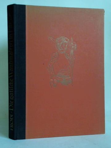 Frodl, Walter - Die gotische Wandmalerei in Krnten