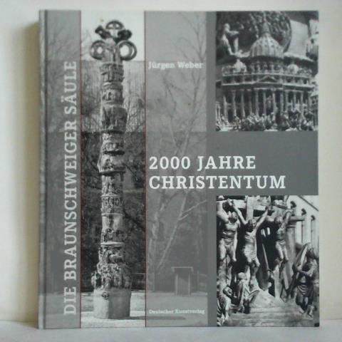 Weber, Jrgen - Die Braunschweiger Sule 2000 Jahre Christentum