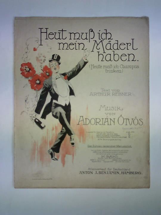 Rebner, Arthur (Deutscher Text) - Heut' mu ich mein Mdel haben! One-Step. Nach Motiven des gleichnamigen Liedes von Adorjan tvs