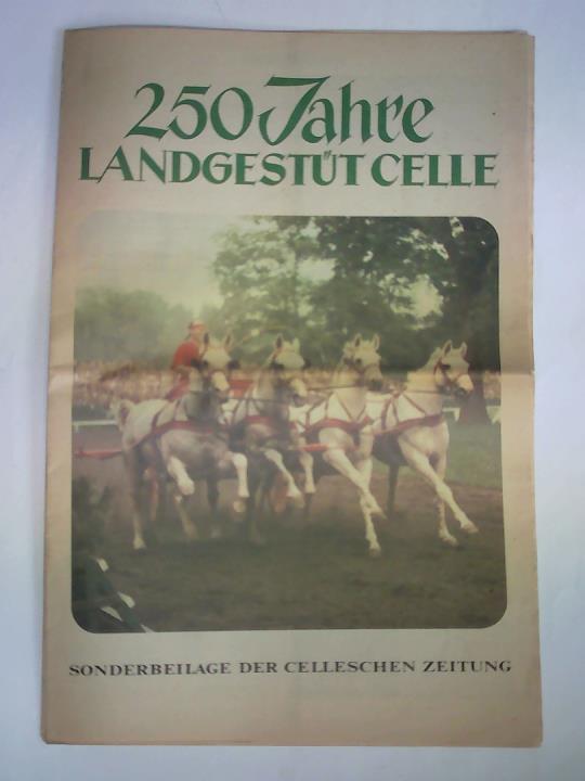Pfingsten, Georg Christian (Chefredakteur) / Klotz, Walter (Redaktion) - 250 Jahre Landgestt Celle. Sonderbeilage der Celleschen Zeitung, Mittwoch, 28. August 1985