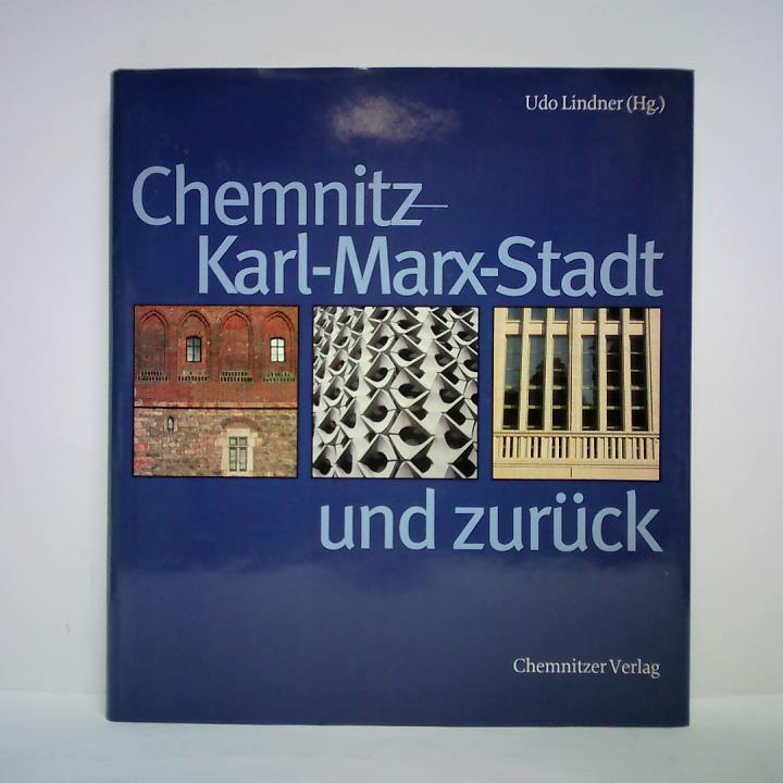 Lindner, Udo (Hrsg.) - Chemnitz - Karl-Marx-Stadt und zurck