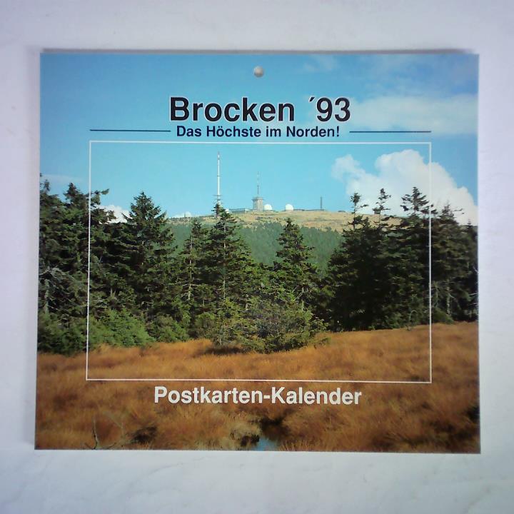 Postkarten-Kalender - Brocken '93. Das Hchste im Norden!