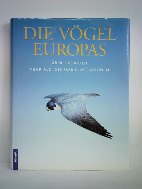 Sterry, Paul (Hrsg.) / Cleave, Andrew / Clements, Andy / Goodfellow, Peter - Die Vgel Europas - ber 530 Arten, mehr als 1250 Farbillustrationen