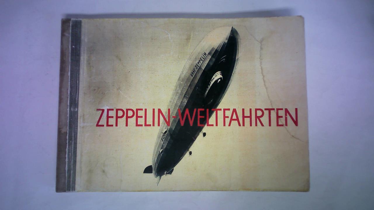 Luschnath, H. (Textliche Gestaltung) - Zeppelin-Weltfahrten. Vom ersten Luftschiff 1899 bis zu den Fahrten des L Z 127 Graf Zeppelin 1932. Dargestellt in einer Sammlung von 265 echten Bromsilber-Bildern und einem Metallfolie-Bild der Weltflug-Gedenkmnze