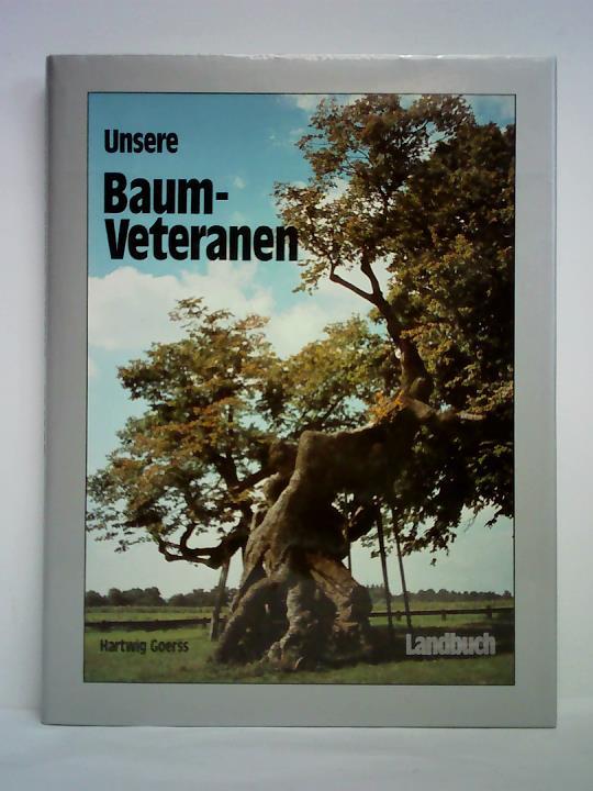 Goerss, Hartwig - Unsere Baum-Veteranen