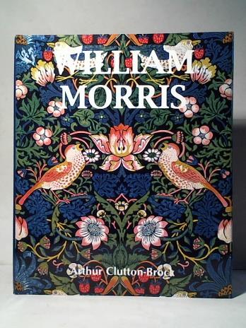 Clutton-Brock, Arthur - William Morris