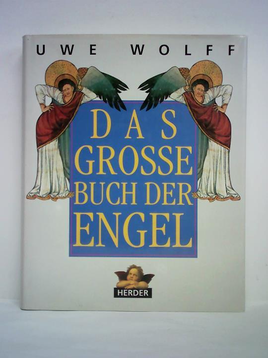 Wolff, Uwe (Hrsg.) - Das grosse Buch der Engel