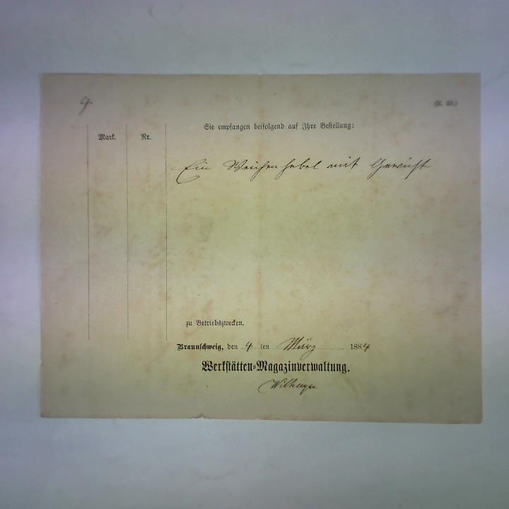 (Preuische Staatseisenbahn) - Freigut (Frachtschein/Frachtbrief), von der Braunschweiger Werksttten-Magazinverwaltung, von Braunschweig nach Gandersheim, Braunschweig, den 4. Mrz 1884