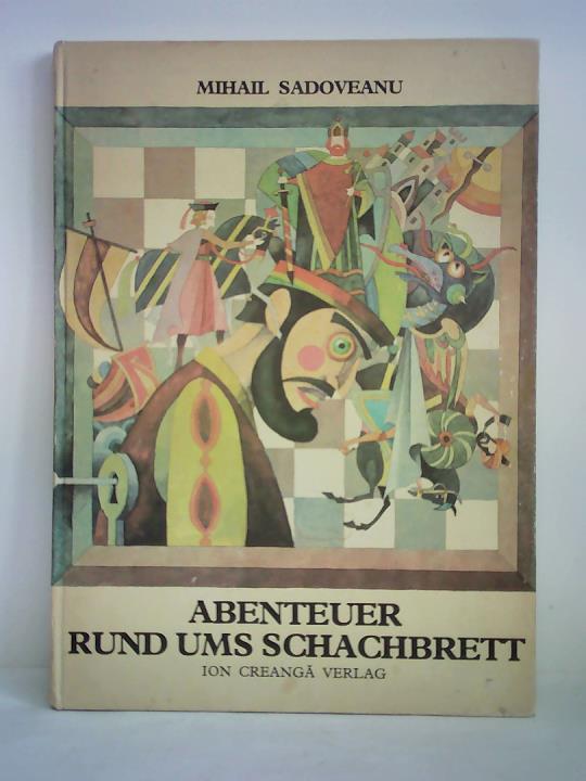 Sadoveanu, Mihail - Abenteuer rund ums Schachbrett