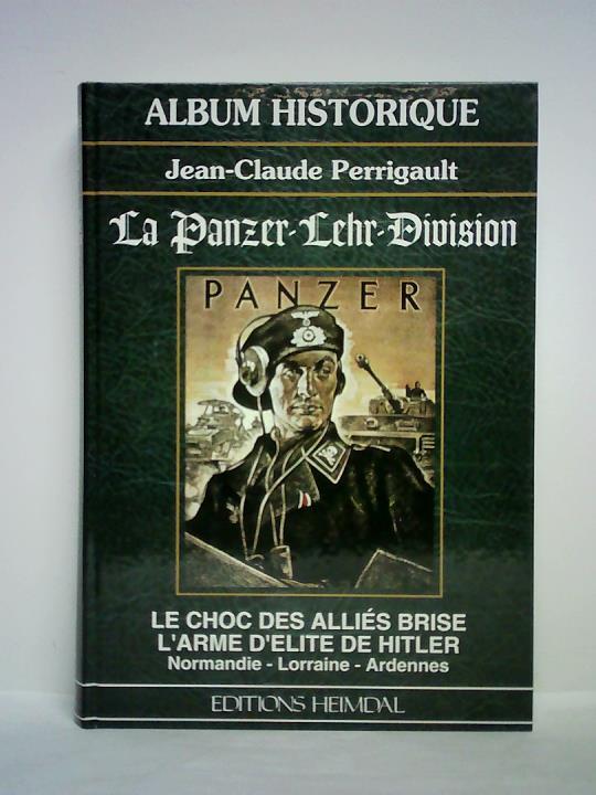 Perrigault, Jean-Claude - La Panzer-Lehr-Division
