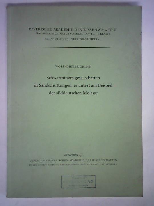 Grimm, Wolf-Dieter - Schwermineralgesellschaften in Sandschttungen, erlutert am Beispiel der sddeutschen Molasse