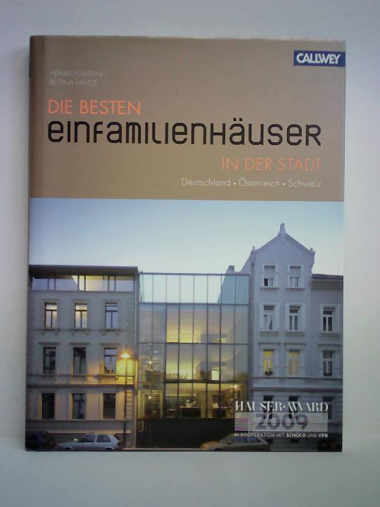 Wefing, Heinrich / Hintze, Bettina - Die besten Einfamilienhuser in der Stadt. Deutschland - sterreich - Schweiz