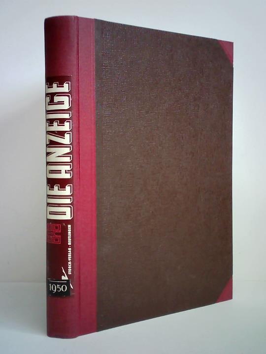 Anzeige, Die - Zeitschrift fr das gesamte Anzeigenwesen. 10 Hefte aus 1950 - 1952 in einem Band
