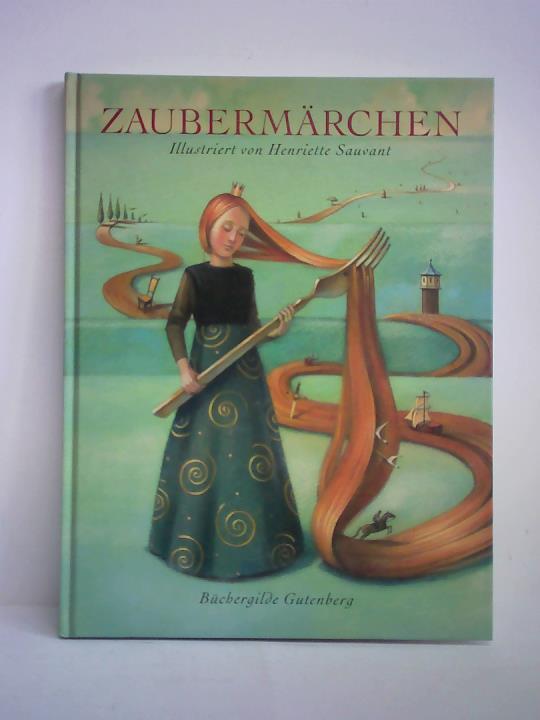 Sauvant, Henriette (Auswahl) - Zaubermrchen