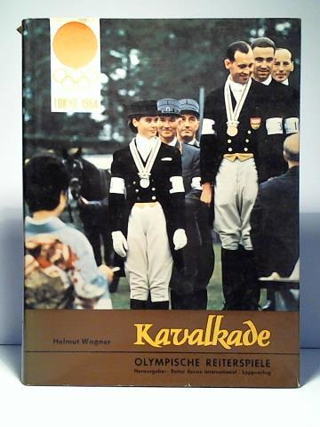 Wagner, Helmut/ Jandl, Frantisek/ Klimke, Reiner/ Reiter Revue International (Hrsg.) - Olympische Reiterspiele Tokio 1964