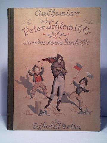 Chamisso, Adelbert von - Peter Schlemihls wundersame Geschichte