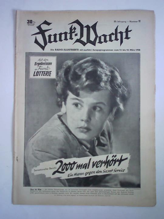 Funk-Wacht. Die Radio-Illustrierte mit Europaprogrammen - 25. Jahrgang 1950, Nummer 11