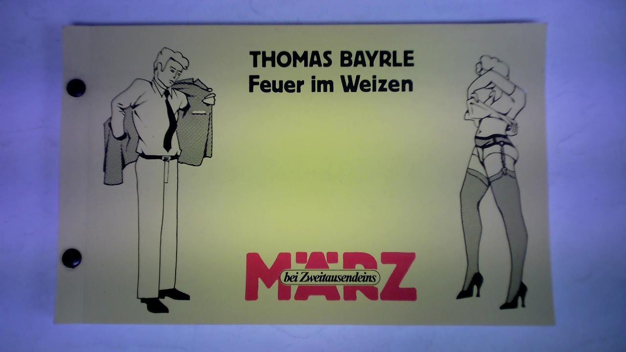 Bayrle, Thomas - Feuer im Weizen