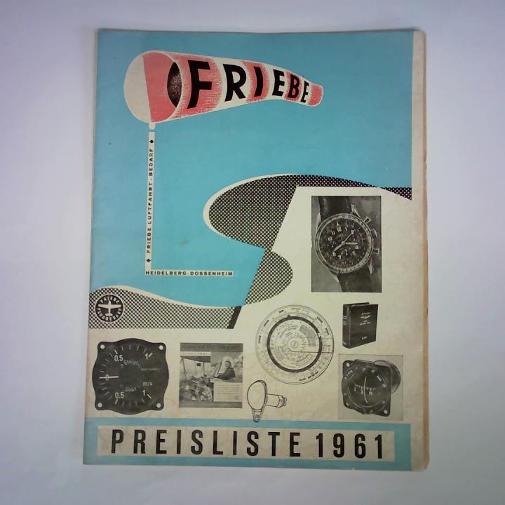 Friebe Luftfahrt-Bedarf, Heidelberg-Dossenheim (Hrsg.) - Friebe Preisliste 1961