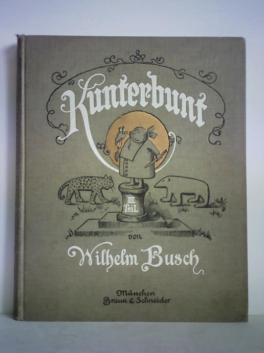Busch, Wilhelm - Kunterbunt, III. Teil