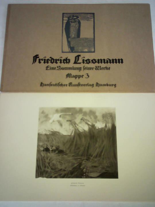 Lissmann, Friedrich - Friedrich Lissmann - Eine Sammlung seiner Werke, Mappe 3