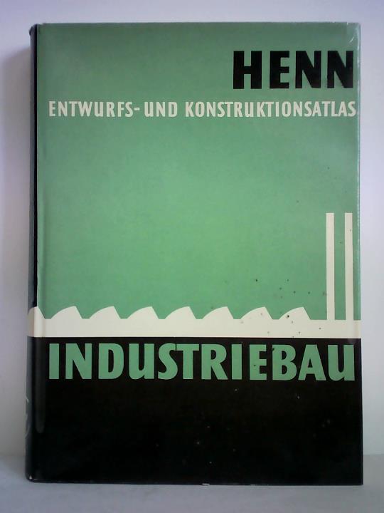 Henn, Walter - Entwurfs- und Konstruktionsatlas