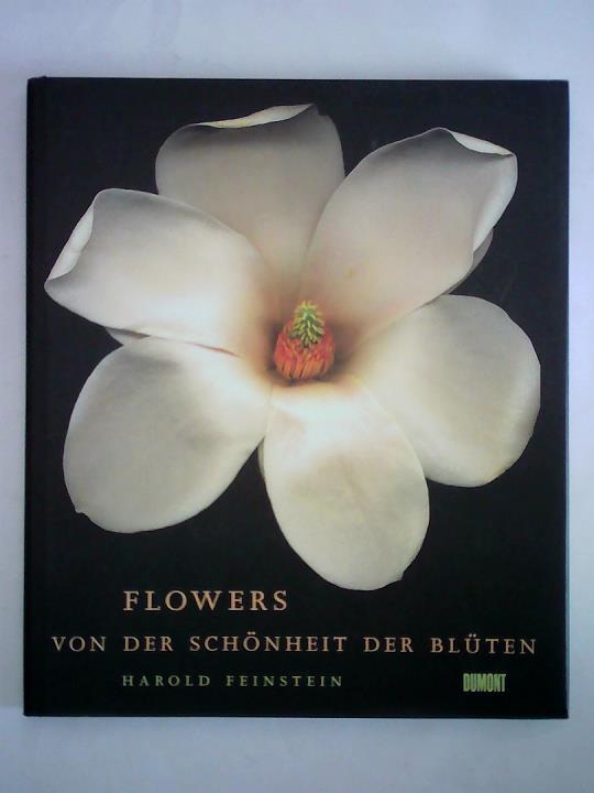 Feinstein, Harold - Flowers - Von der Schnheit der Blten