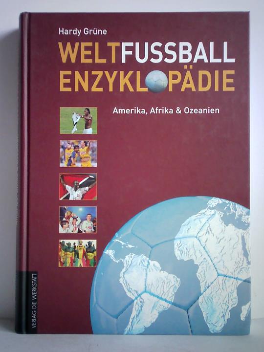 Grne, Hardy - Weltfuball Enzyklopdie, Band 2: Amerika, Afrika, Ozeanien