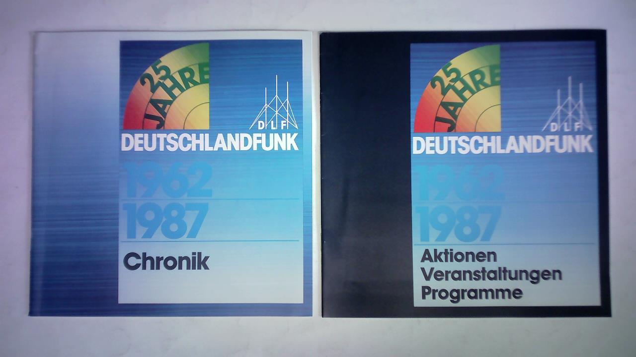 Deutschlandfunk, Abt. Presse- und ffentlichkeitsarbeit, Kln (Hrsg.) - 25 Jahre DLF Deutschlandfunk 1962 - 1987. Chronik / Aktionen, Veranstaltungen, Programme. Zusammen 2 Hefte