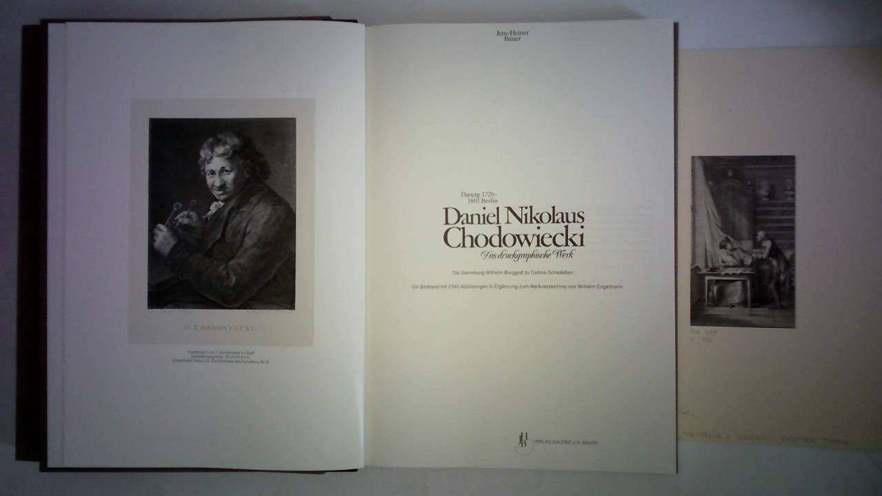 Bauer, Jens-Heiner (Hrsg.) - Daniel Nikolaus Chodowiecki. Das druckgraphische Werk, Danzig 1726 - 1801 Berlin. Die Sammlung Wilhelm Burggraf zu Dohna-Schlobitten. Ein Bildband mit 2340 Abbildungen in Ergnzung zum Werkverzeichnis von Wilhelm Engelmann
