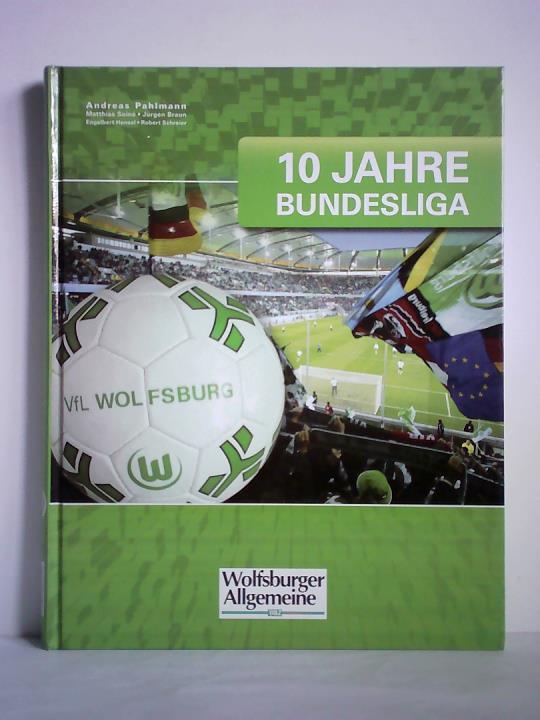 Pahlmann, Andreas - 10 Jahre Bundesliga - VfL Wolfsburg