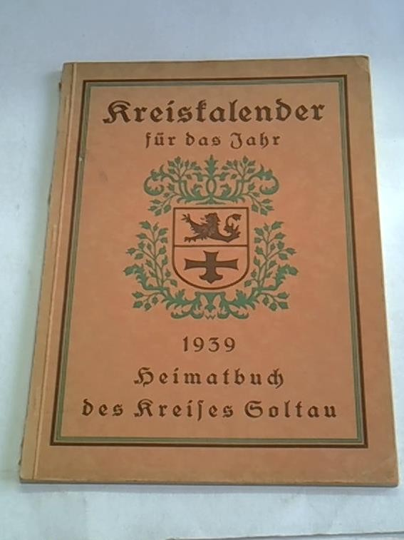 Kreiskalender für das Jahr 1939, 3. Jahrgang. Heimatbuch des Kreises Soltau