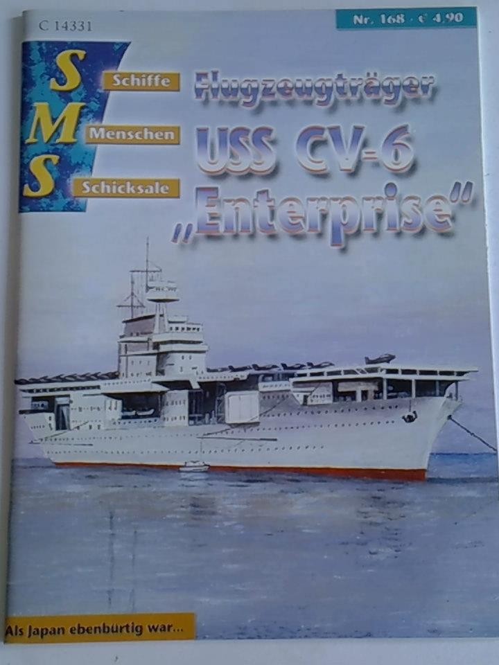 Flugzeugträger USS CV-6 'Enterprise'. Als Japan ebenbürtig war... . Nr. 168