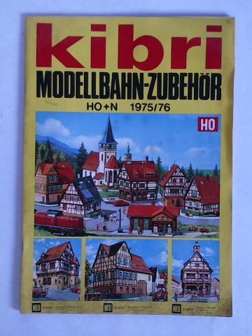 Kindler + Briel, Bblingen (Hrsg.) - KIBRI Modellbahn-Zubehr H0 + N 1975/76