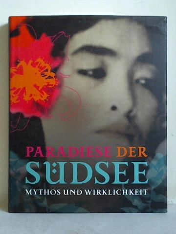 Castro, Ins de / Lembke, Katja / Menter, Ulrich (Hrsg.) - Paradiese der Sdsee. Mythos und Wirklichkeit