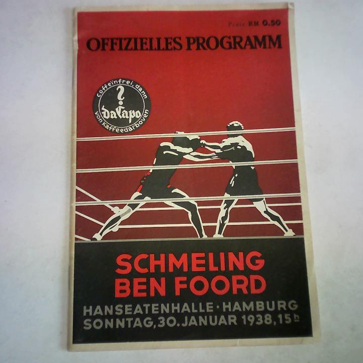 Mex Schmeling gegen Ben Foord. Offizielles Programm. Hanseatenhalle, Hamburg, 30. Januar 1938