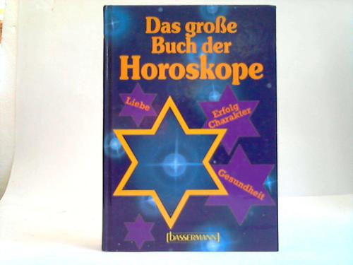 Sauer, Erika - Das groe Buch der Horoskope