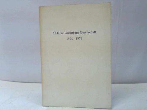 Gutenberg -Gesellschaft - Festveranstaltung zum 75jhrigen Jubilum des Gutenberg - Museums und der G.-Gesellschaft am 21. Juni 1976