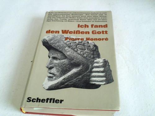 Honor, Pierre - Ich fand den weien Gott